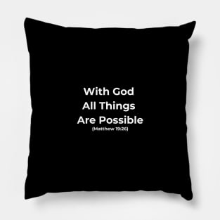 With God All Things are Possible White Text Pillow