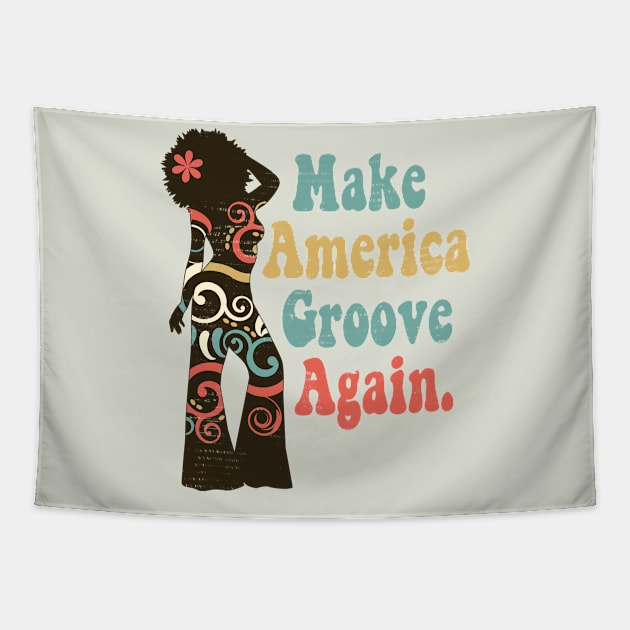 Make America Groove Again T Shirt 1970s Disco Queen Tapestry by VogueTime