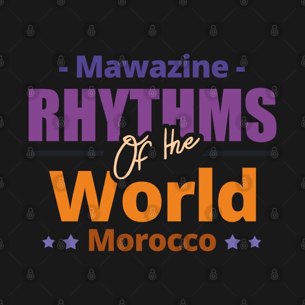 Mawazine - Rhythms of the World by tatzkirosales-shirt-store