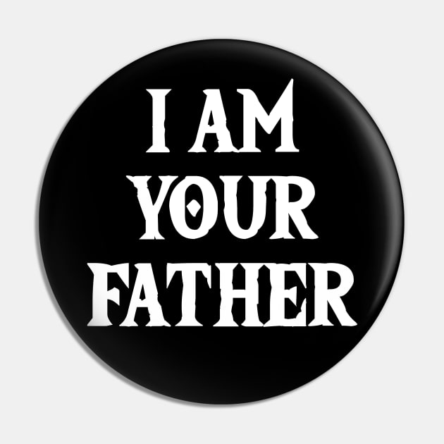 I am your Father Geek Gamer Pin by Scar