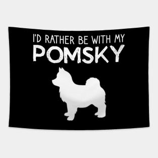 I'd Rather Be With My Pomsky Tapestry