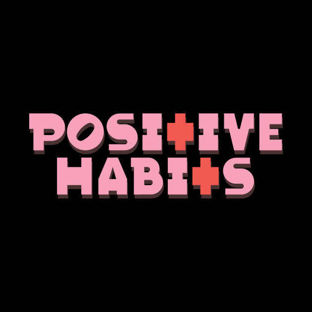 Positive Habits by Viral Bliss