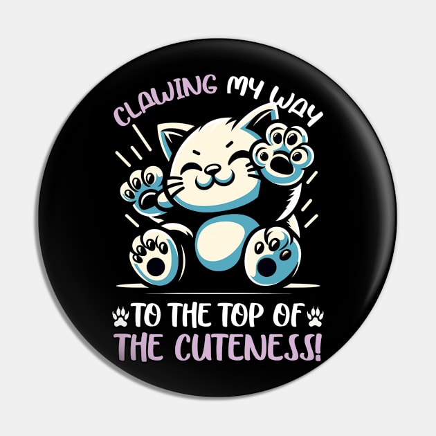 Cute Kitten Clawing to the Top of Cuteness, Cat Lover Pin by JessArty