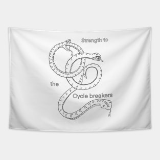 Strength to the cycle breakers Tapestry