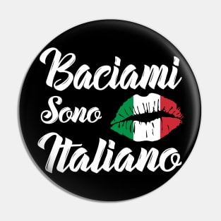 Italia Italian Baciamai Sono Italiano Italy Pin