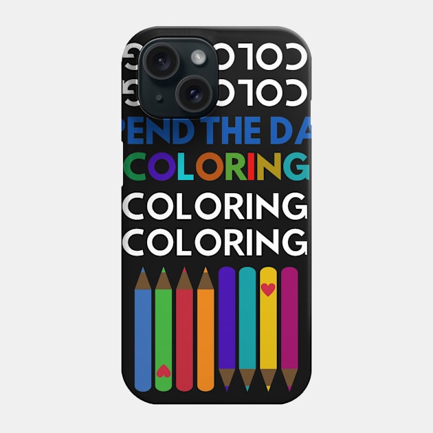 Coloring Colorist Phone Case by Nice Surprise