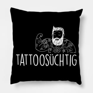 Tattoosuchtig (white) Pillow