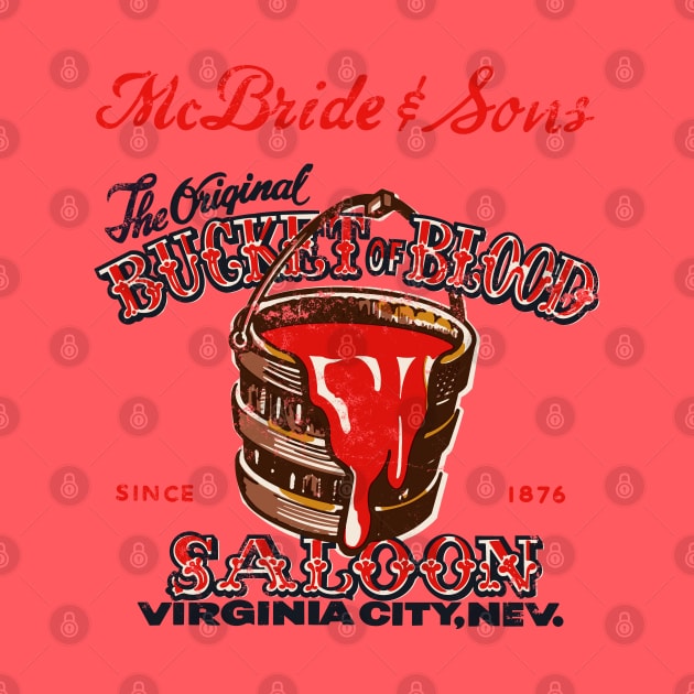 Retro Vintage The Bucket of Blood Saloon by StudioPM71