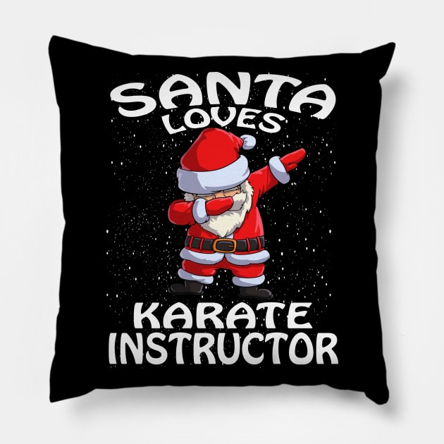 Santa Loves Karate Instructor Christmas Pillow by intelus