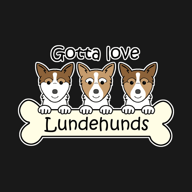 Gotta Love Norwegian Lundehunds by AnitaValle