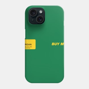 BUY MORE Phone Case