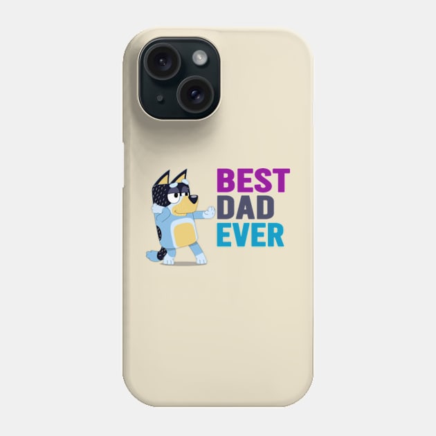 Best dad ever Phone Case by Rainbowmart