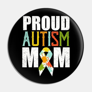 Proud Autism Mom Shirt Autism Awareness Pin