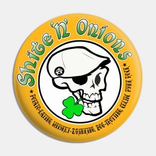 Shite 'n' Onions (Black Print) Pin