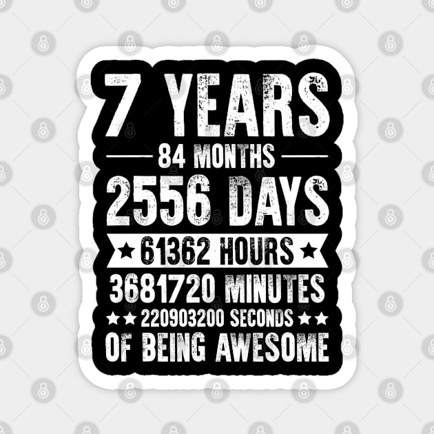 7 Years 84 Months Of Being Awesome Birthday Magnet by busines_night