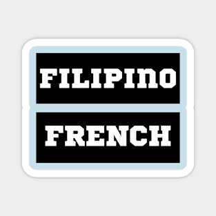 Filipino French Mixed Roots Magnet