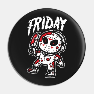 Friday Pin