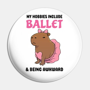 My hobbies include Ballet and being awkward Capybara Pin