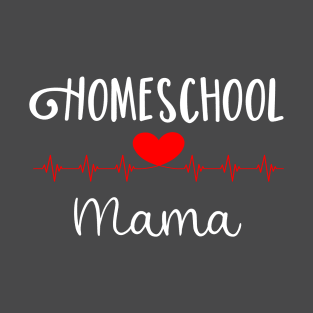 homeschool mama T-Shirt