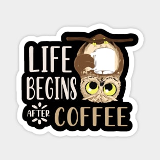 Life Begins After Coffee Owl Eagle Owl Gift Magnet