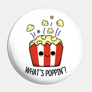 What's Poppin Cute Popcorn Pun Pin