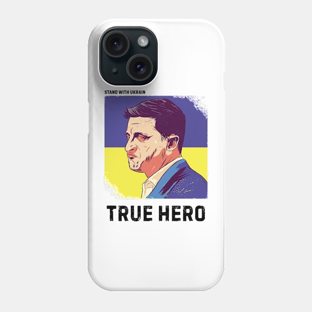 Volodymyr Zelensky A True Ukraine Hero Phone Case by Hmus