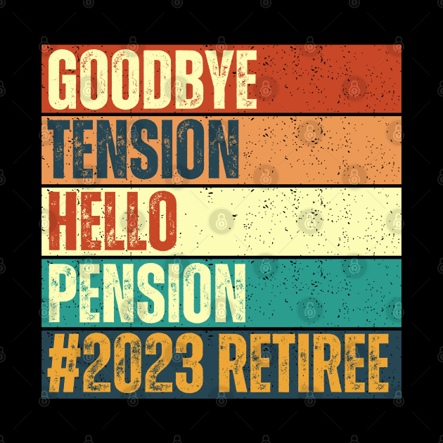 Goodbye Tension Hello Pension by Annabelhut