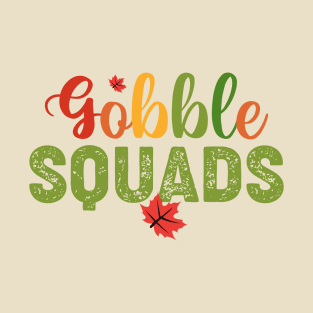 Gobble Squad T-Shirt
