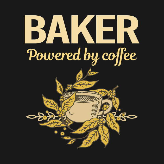 Powered By Coffee Baker by Hanh Tay