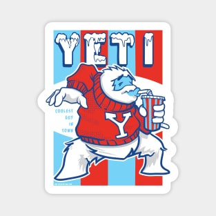 Yeti - coolest guy in town Magnet