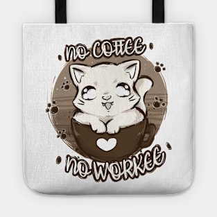 No Coffee No Workee Tote