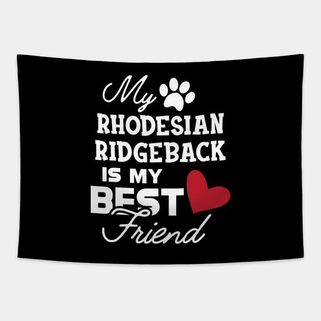 Rhodesian Ridgeback Dog - My rhodesian ridgeback is my best friend Tapestry by KC Happy Shop