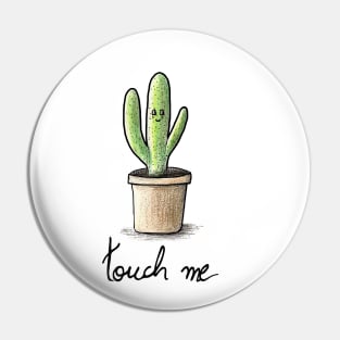 Touch me Pin