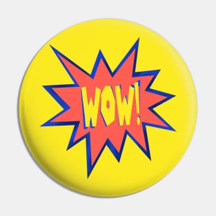 Wow Pow OMG Amazing Pin