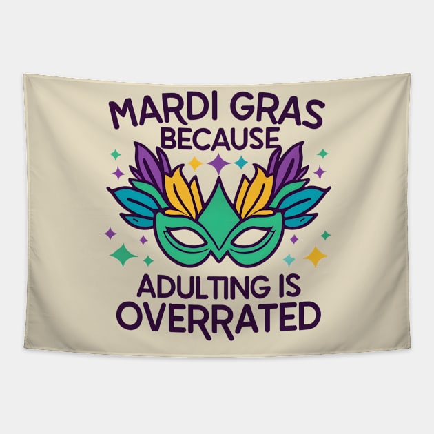 Mardi gras because adulting is overrated Tapestry by NomiCrafts
