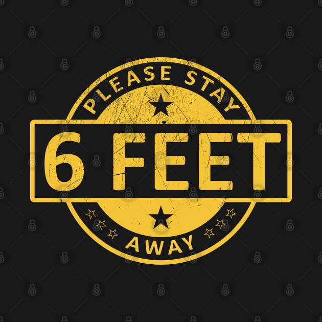 Please Stay 6 Feet Away by CF.LAB.DESIGN