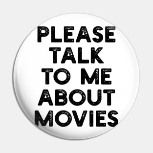 please talk to me about movies Pin