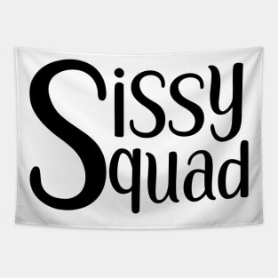 Sissy Squad (black) Tapestry