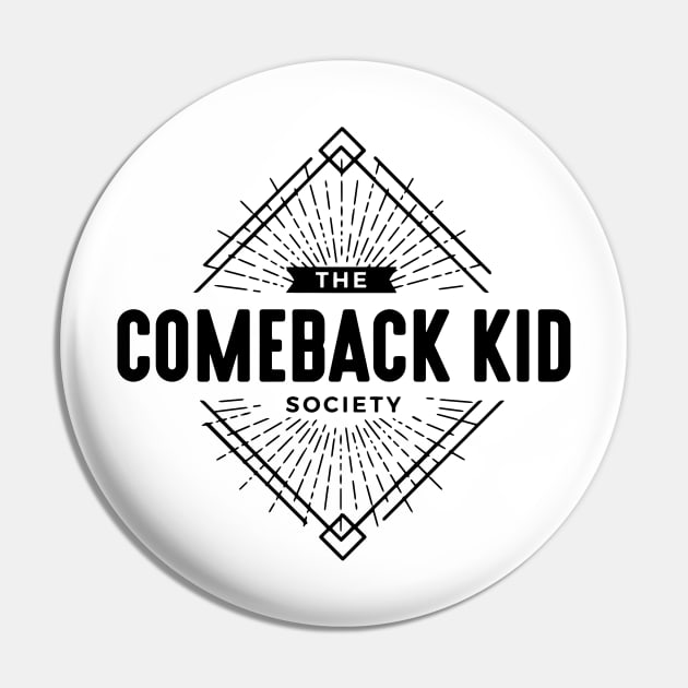 Comeback Kid Pin by cutiez