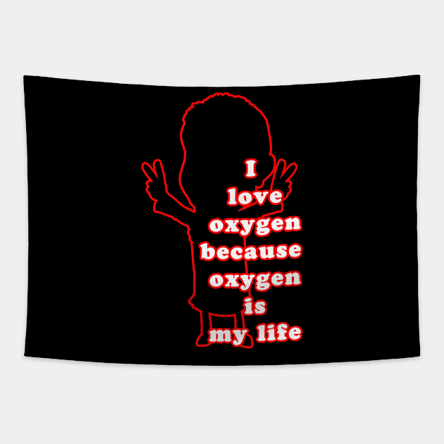 love oxygen Tapestry by nabila