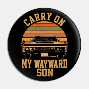 Supernatural Carry On My Wayward Son Pin