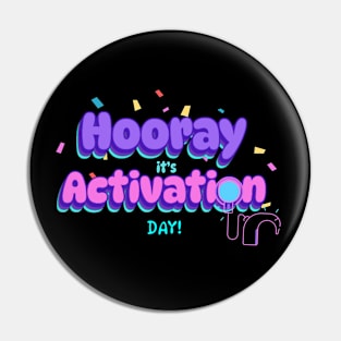 Hooray it's activation day | Cochlear Implant | Deaf Tshirt Pin