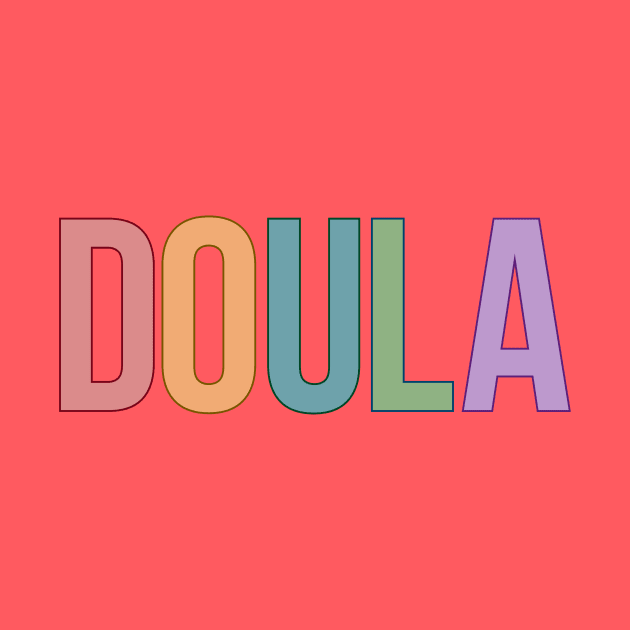 Doula by RefinedApparelLTD