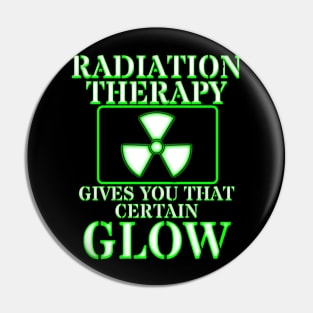 Radiation Therapy Radiation Therapist Funny Cancer Fighter Pin