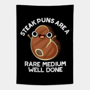 Steak Puns Are A Rare Medium Well Done Cute Meat Pun Tapestry