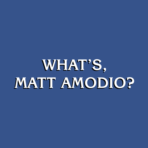 Discover What's Matt Amodio - Jeopardy - T-Shirt