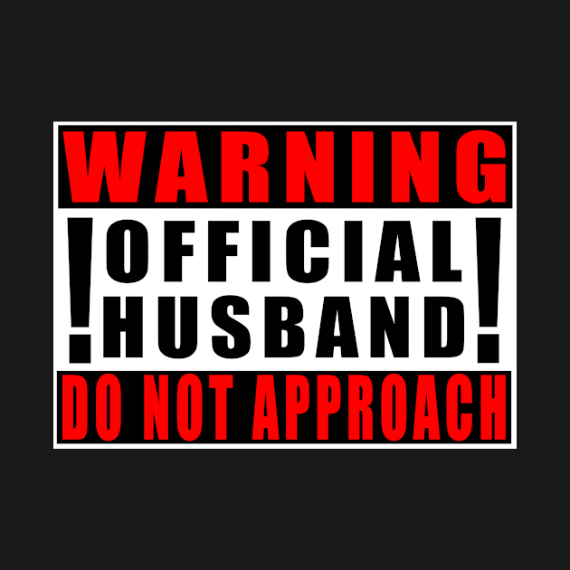 Warning Official Husband Do Not Approach by Mamon