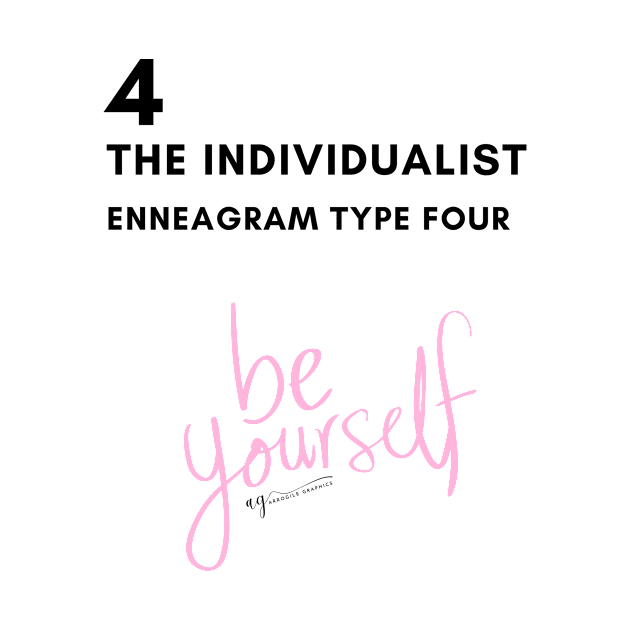 4 The Individualist Enneagram Type Four Be Yourself by Arrogile Graphics