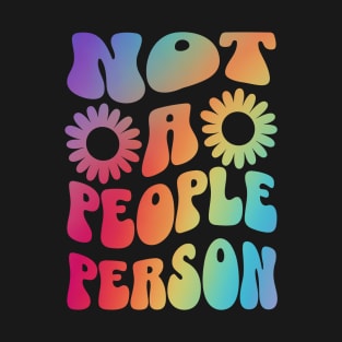 Not A People Person T-Shirt