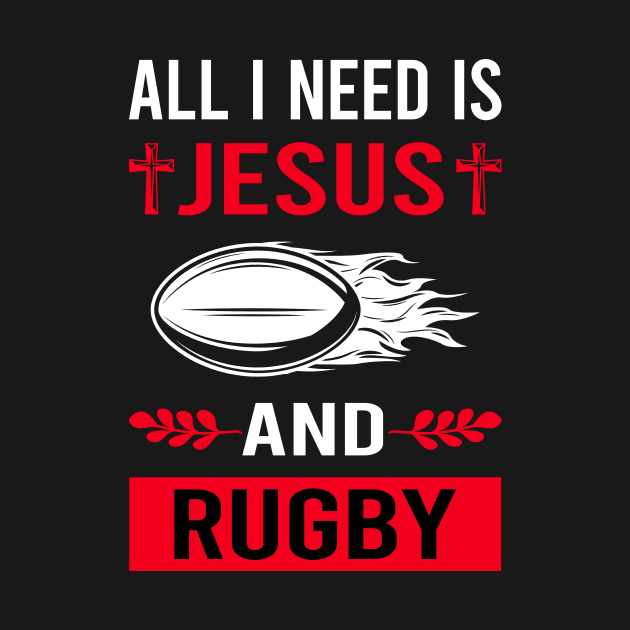 I Need Jesus And Rugby by Good Day